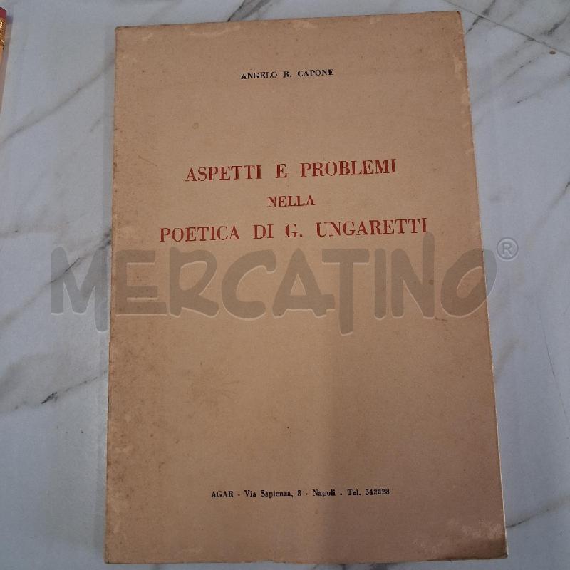 ASPETTI E PROBLEMI NELLA POETICA DI G UNGARETTI | Mercatino dell'Usato San giorgio del sannio 1