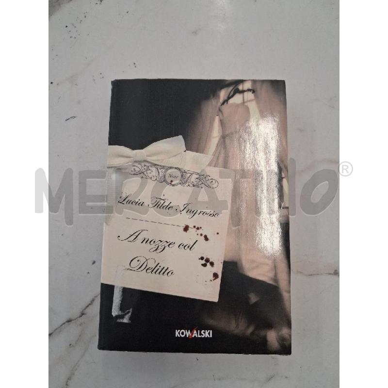 A NOZZE COL DELITTO  | Mercatino dell'Usato San giorgio del sannio 1