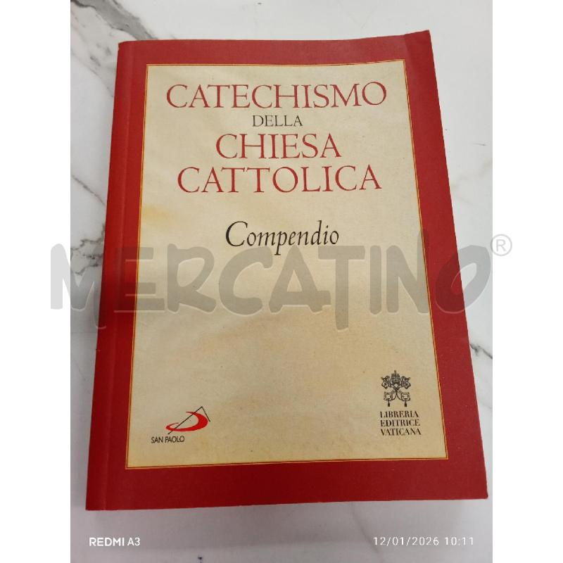 CATECHISMO DELLA CHIESA CATTOLICA COMPENDIO | Mercatino dell'Usato San giorgio del sannio 1