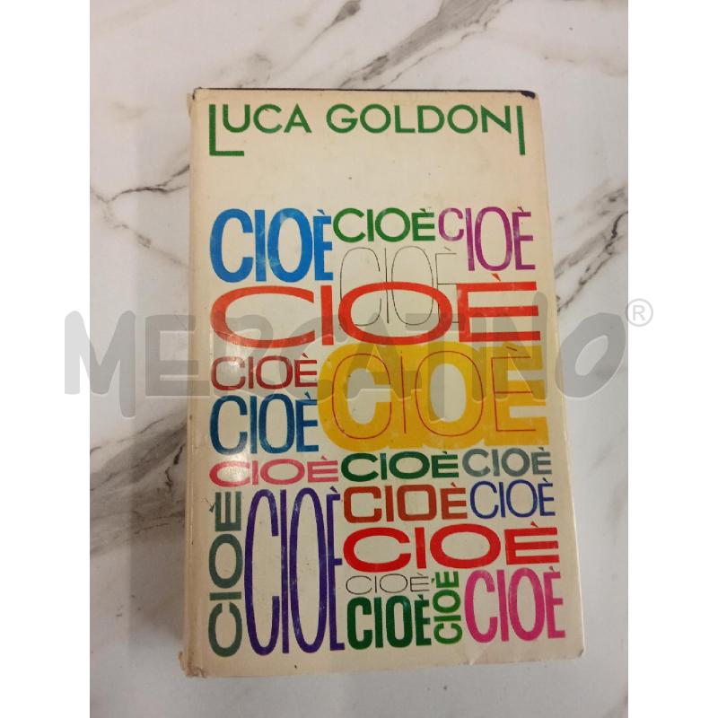 CIOÈ LUCA GOLDONI  | Mercatino dell'Usato San giorgio del sannio 1