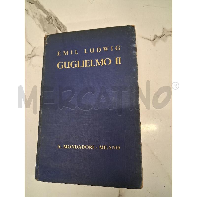 EMIL LUDWING GUGLIELMO II | Mercatino dell'Usato San giorgio del sannio 1