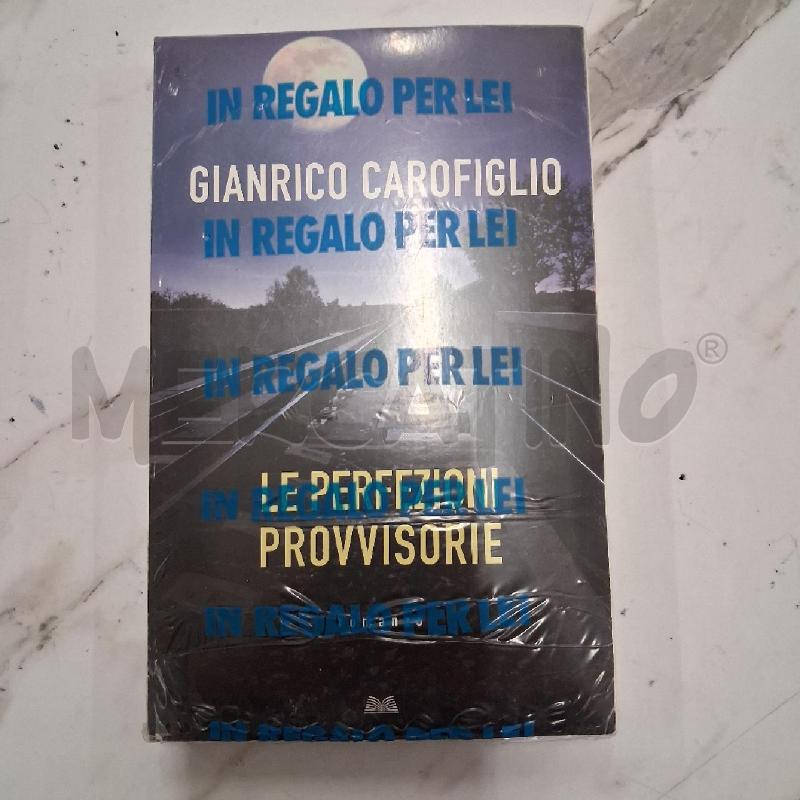 GIANRICO CAROFIGLIO LE PRERFEZIONI PROVVISORIE | Mercatino dell'Usato San giorgio del sannio 1