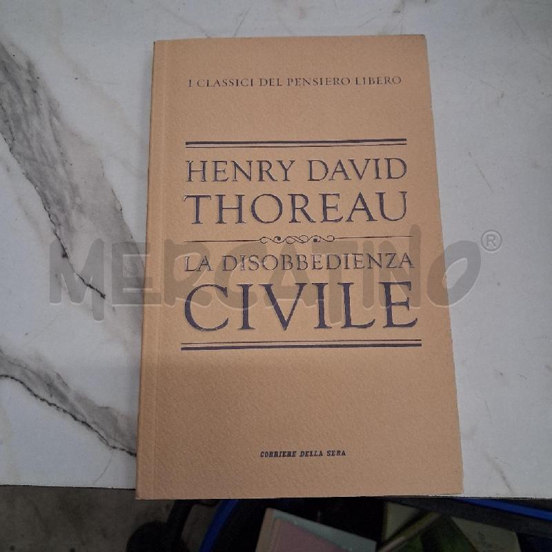 HENRY DAVID THOREAU LA DISOBBEDIENZA CIVILE  | Mercatino dell'Usato San giorgio del sannio 1