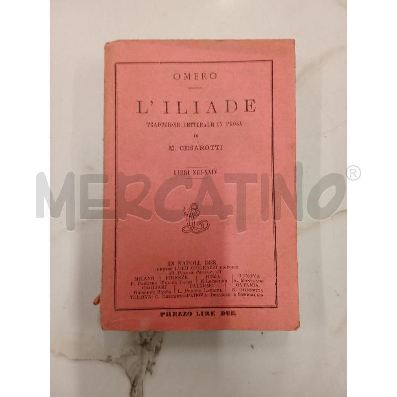 ILIADE OMERO M CESAROTTI 1888 | Mercatino dell'Usato San giorgio del sannio 1