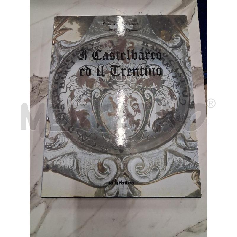 IL CASTELBARRO ED IL TRENTINO | Mercatino dell'Usato San giorgio del sannio 1