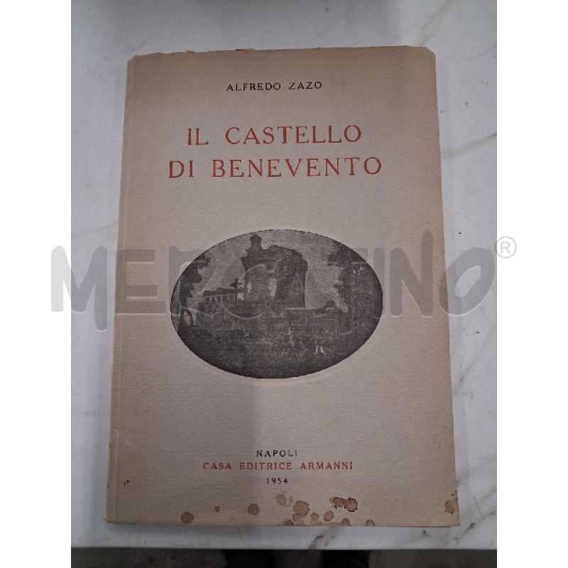 IL CASTELLO DI BENEVENTO ALFREDO ZAZO | Mercatino dell'Usato San giorgio del sannio 1