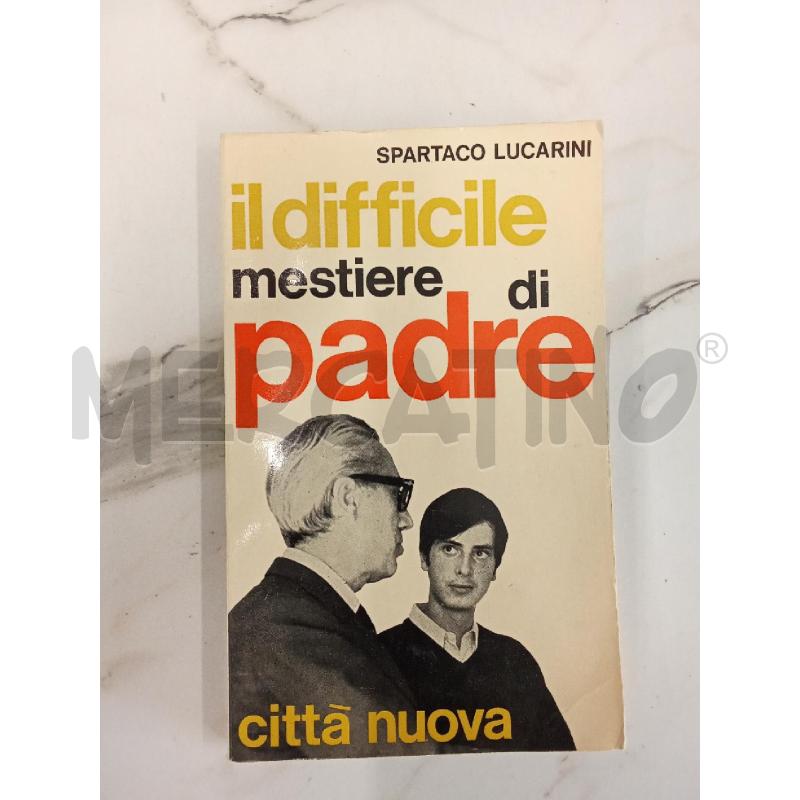 IL DIFFICILE MESTIERE DI PADRE  | Mercatino dell'Usato San giorgio del sannio 1