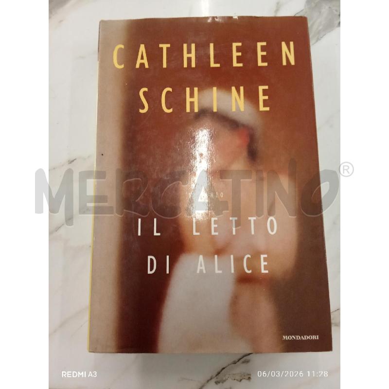 IL LETTO DI ALICE CARTLEEN SCHINE | Mercatino dell'Usato San giorgio del sannio 1