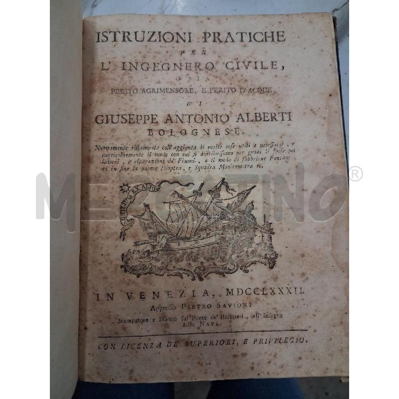 ISTRUZIONI PRATICHE PER L'INGEGNERO CIVILE IN VENEZIA MDCCLXXXII | Mercatino dell'Usato San giorgio del sannio 1