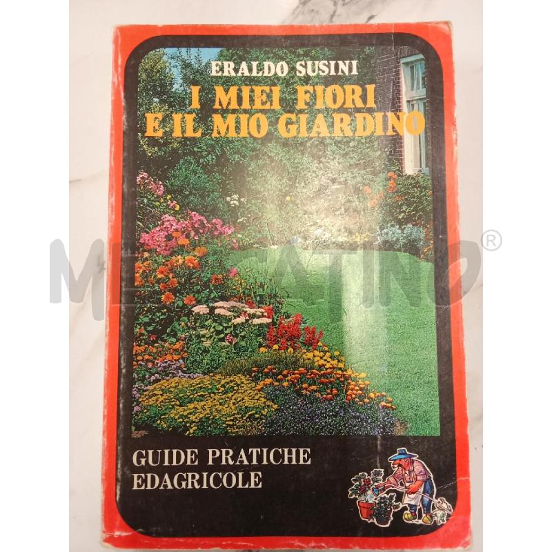 I MEI FIORI IL MIO GIARDINO  | Mercatino dell'Usato San giorgio del sannio 1