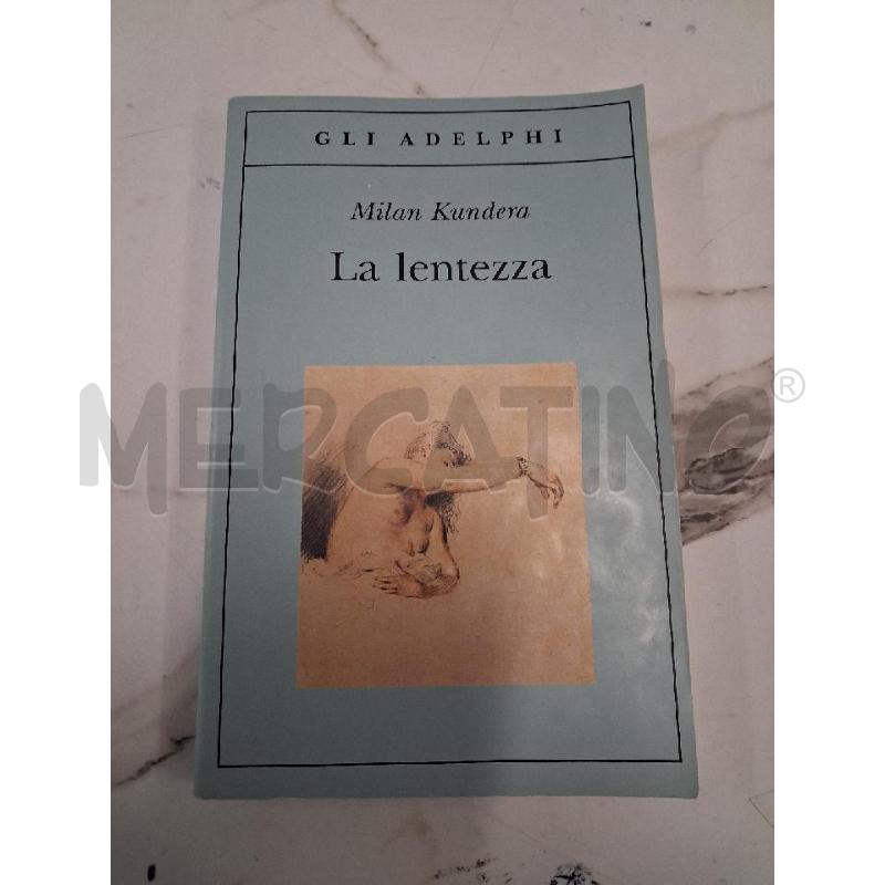 KUNDERA ADELPHI LA LENTEZZA | Mercatino dell'Usato San giorgio del sannio 1