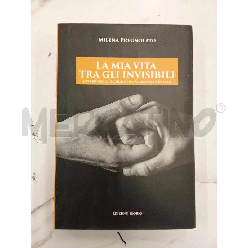 LA MIA VITA TRA GLI INVISIBILI  | Mercatino dell'Usato San giorgio del sannio 1