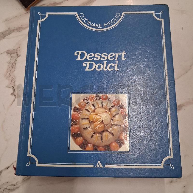 LIBRO CUCINA DOLCI E DESSERT | Mercatino dell'Usato San giorgio del sannio 1