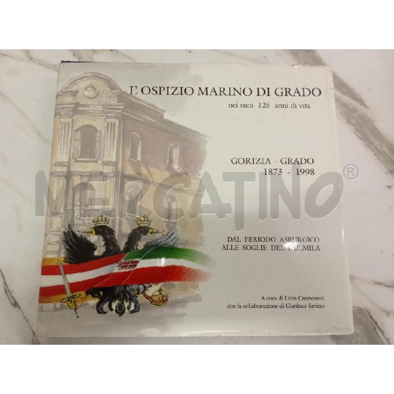 LIBRO L'OSPIZIO MARINO DI GRADO  | Mercatino dell'Usato San giorgio del sannio 1