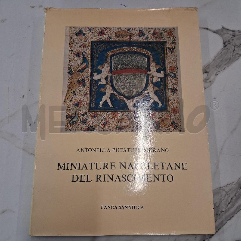 LIBRO MINIATURE NAPOLETANE PER IL RINASCIMENTO  | Mercatino dell'Usato San giorgio del sannio 1