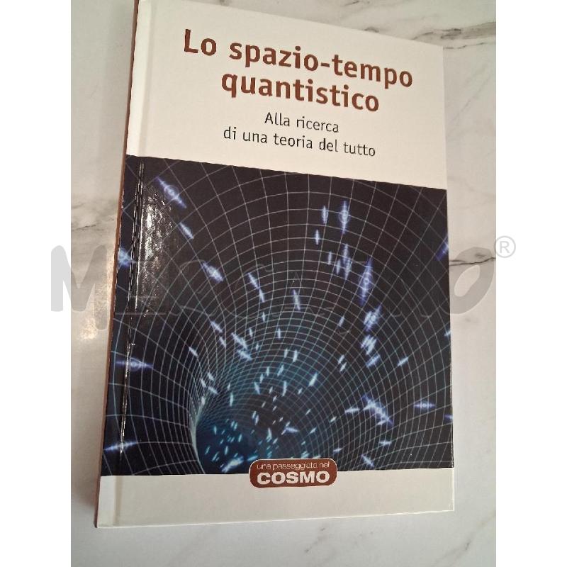 LO SPAZIO TEMPO QUANTISTICO | Mercatino dell'Usato San giorgio del sannio 1