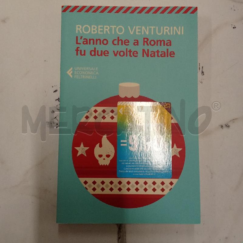 L'ANNO CHE A ROMA FU DUE VOLTE NATALE  | Mercatino dell'Usato San giorgio del sannio 1