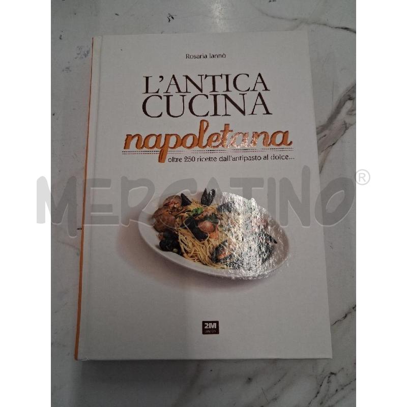 L'ANTICA CUCINA NAPOLETANA  | Mercatino dell'Usato San giorgio del sannio 1