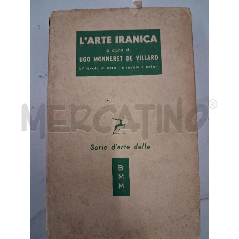L'ARTE IRANICA I EDIZIONE MONDADORI 1954 | Mercatino dell'Usato San giorgio del sannio 1