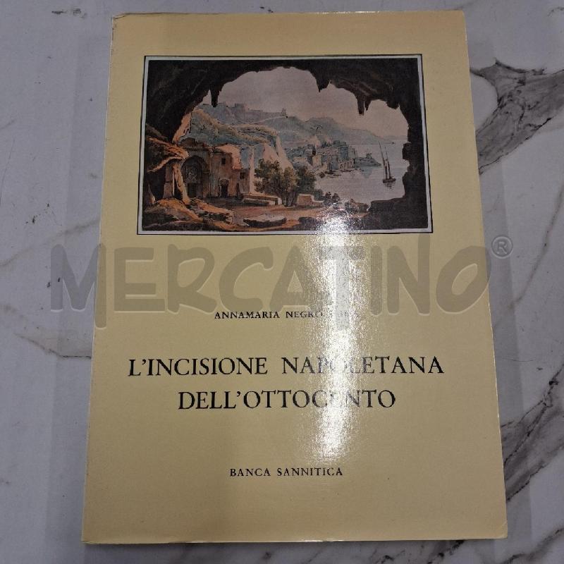 L'INCISIONE NAPOLETANA DELL'OTTOCENTI | Mercatino dell'Usato San giorgio del sannio 1