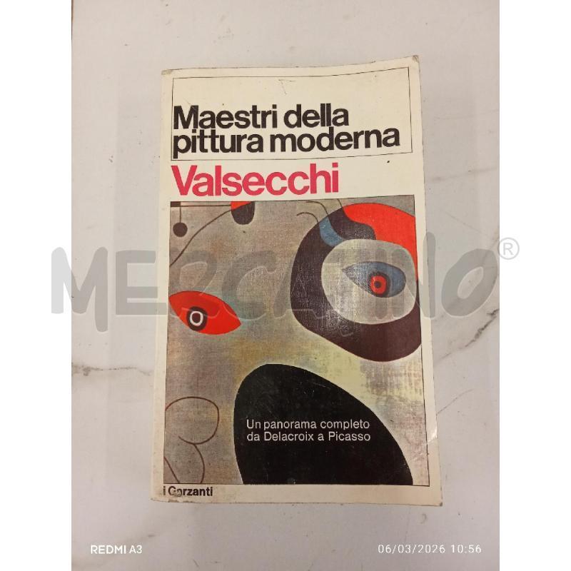 MAESTRI DELLA ITTURA MODERNA VALSSECCHI  | Mercatino dell'Usato San giorgio del sannio 1