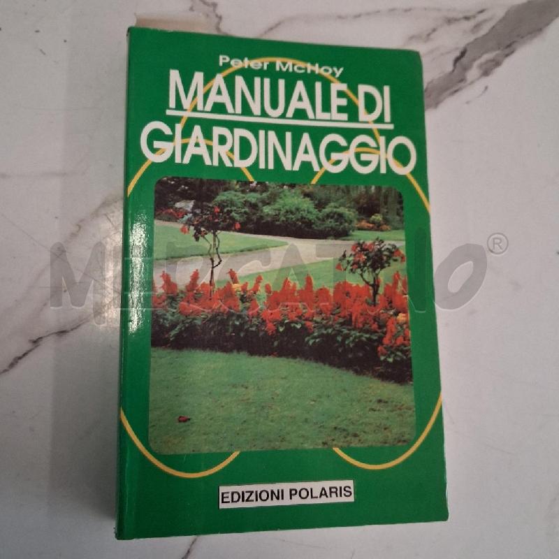 MANUALE DI GIARDINAGGIO | Mercatino dell'Usato San giorgio del sannio 1