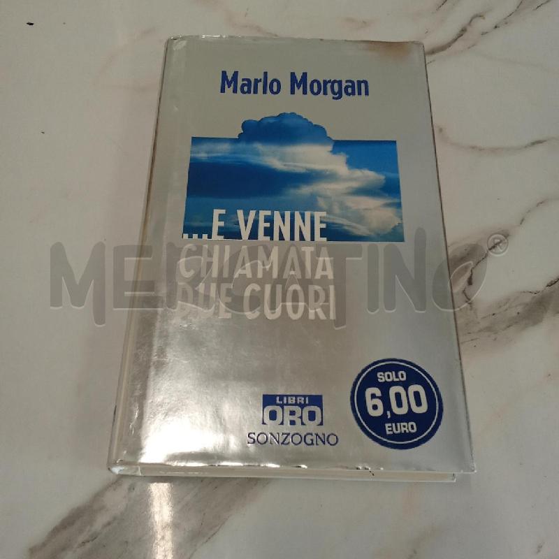 MARLO MORGAN E VENNE CHIAMATA DUE CUORI  | Mercatino dell'Usato San giorgio del sannio 1