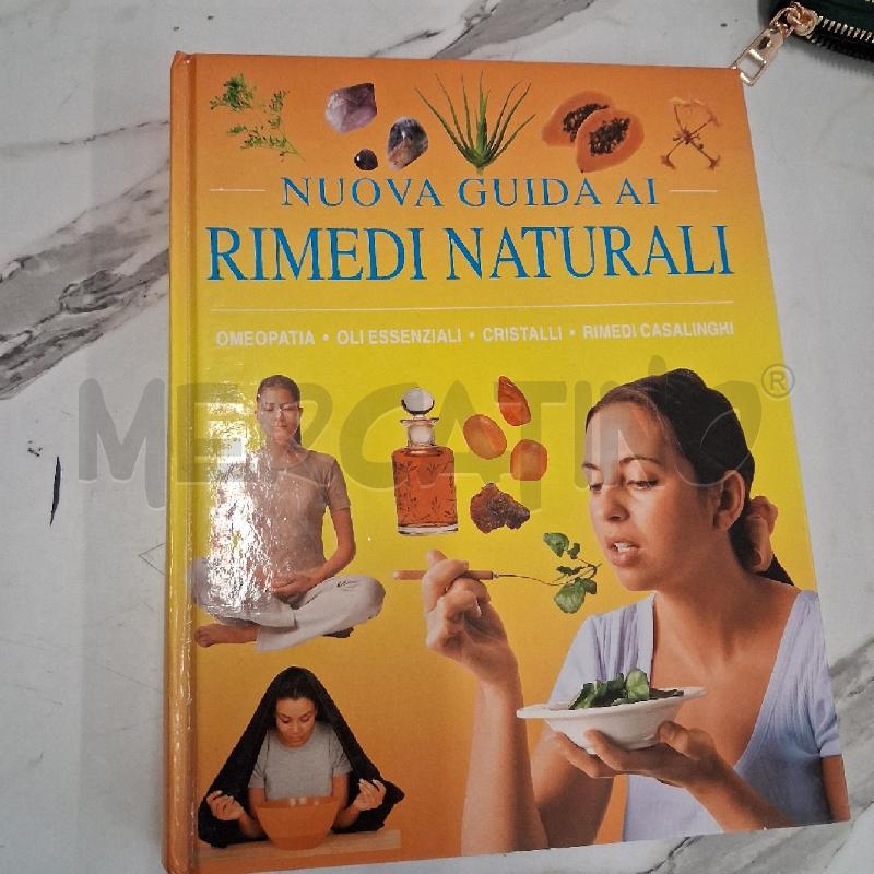 NUOVA GUIDA AI RIMEDI NATURALI | Mercatino dell'Usato San giorgio del sannio 1