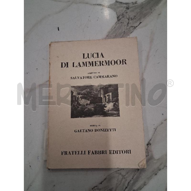 OPUSCOLO LUCIA DI LAMMERMOOR FABBRI EDITORI  | Mercatino dell'Usato San giorgio del sannio 1