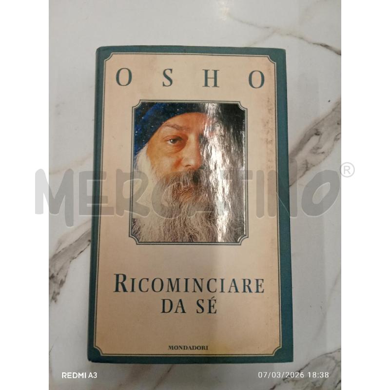 OSHO RICOMINCIARE DA SE  | Mercatino dell'Usato San giorgio del sannio 1