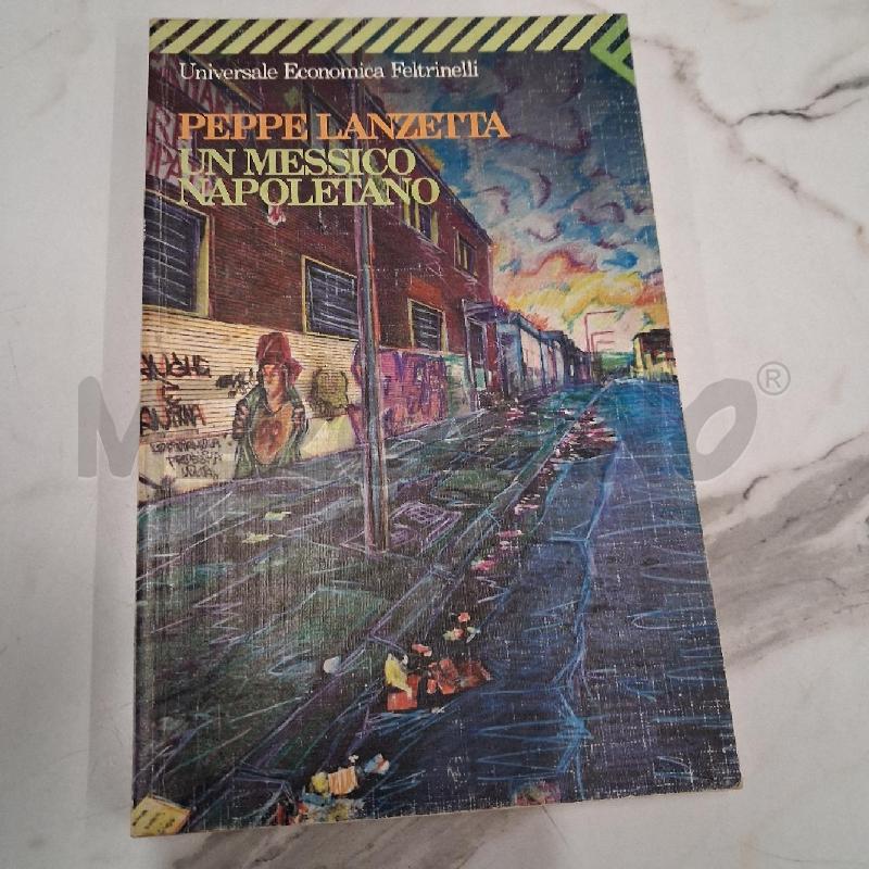 PEPPE LANZETTA UN MESSICO NAPOLETANO  | Mercatino dell'Usato San giorgio del sannio 1