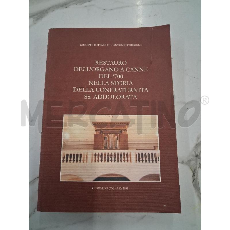 RESTAURO DELL'ORGANO A CANNE SS ADDOLORATA  | Mercatino dell'Usato San giorgio del sannio 1