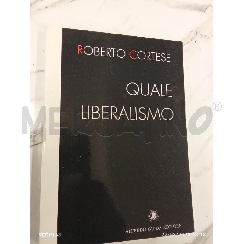 ROBERTO CORTESE QUALE LIBERALISMO  | Mercatino dell'Usato San giorgio del sannio 1