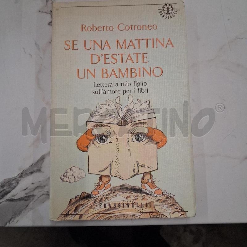 ROBERTO COTRONEO SE UNA MATTINA D'ESTATE UN BAMBINO | Mercatino dell'Usato San giorgio del sannio 1