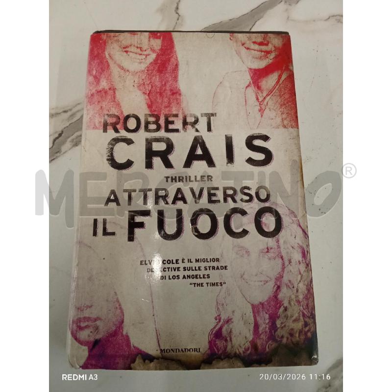 ROBERT CRAIS THRILLER ATTRAVERSO IL FUOCO  | Mercatino dell'Usato San giorgio del sannio 1