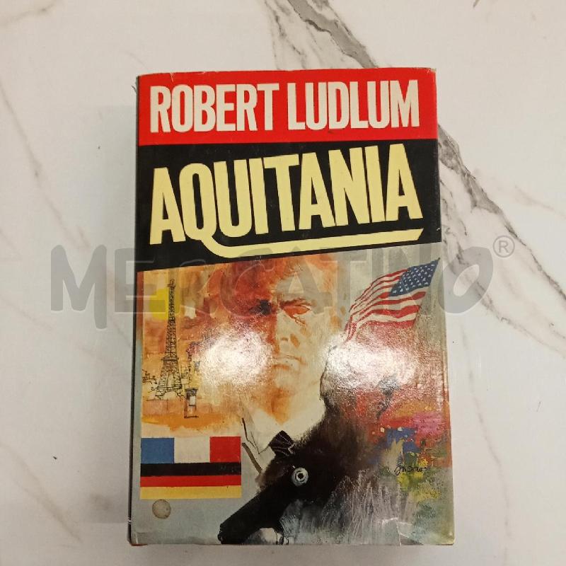 ROBERT LUDLUM AQUITANIA  | Mercatino dell'Usato San giorgio del sannio 1