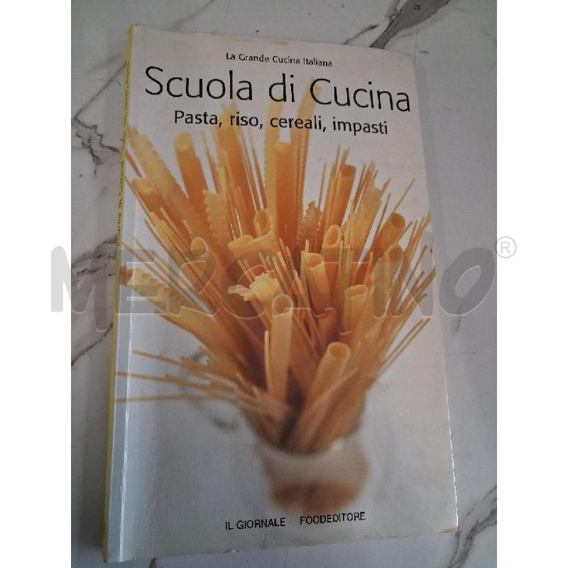 SCUOLA DI CUCINA PASTA RISO CEREALI IMPASTI | Mercatino dell'Usato San giorgio del sannio 1