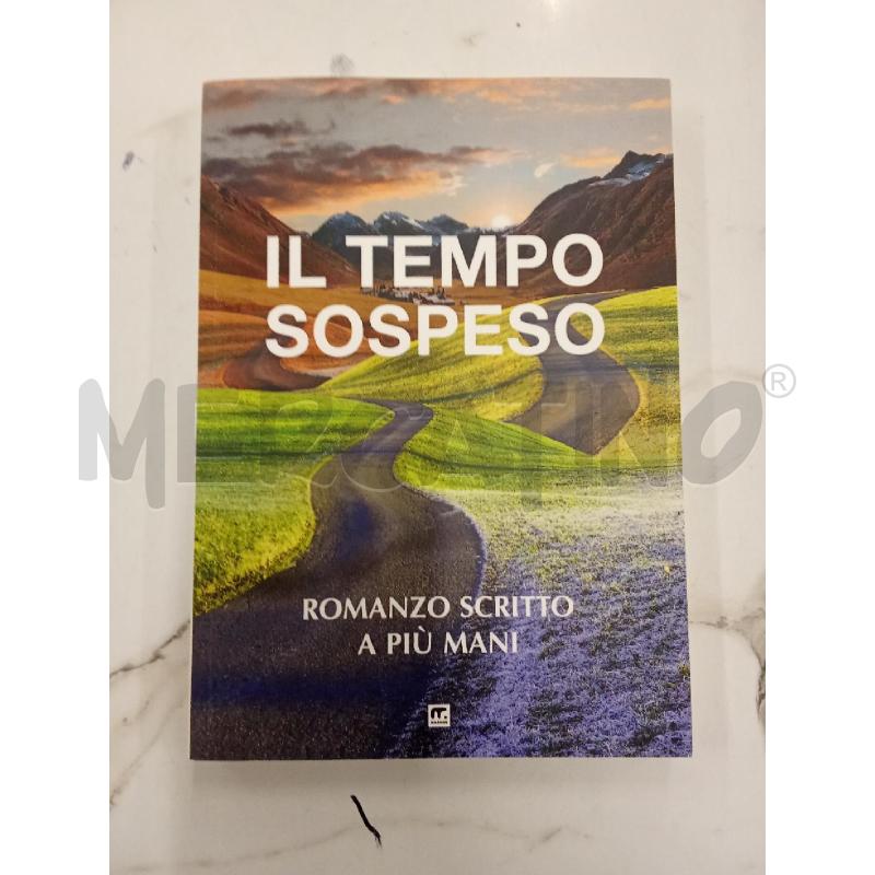 TEMPO SOSPESO ROMANZO SCRITTO A PIÙ MANI  | Mercatino dell'Usato San giorgio del sannio 1