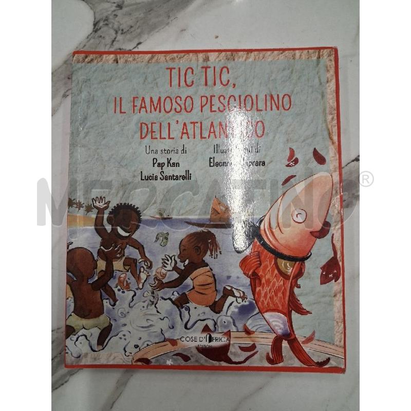 TIC TIC  IL FAMOSO PESCIOLINO DELL'ATLANTICO | Mercatino dell'Usato San giorgio del sannio 1