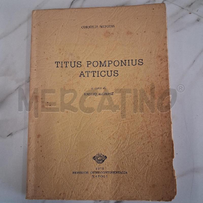 TITUS POMPONIUS ATTICUS  | Mercatino dell'Usato San giorgio del sannio 1