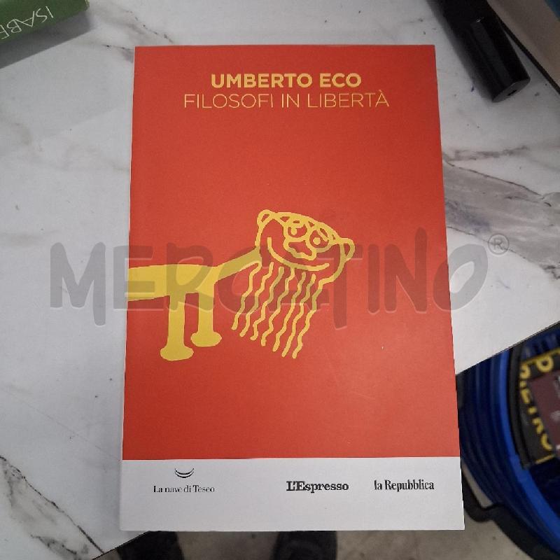 UMEBRTO ECO FILOSOFI IN LIBERTÀ | Mercatino dell'Usato San giorgio del sannio 1