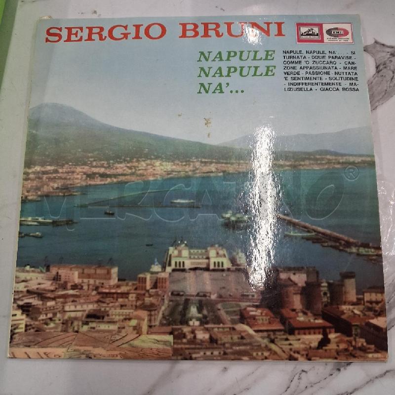 VINILE SERGIO BRUNI NAPULE NAPULE NA | Mercatino dell'Usato San giorgio del sannio 1
