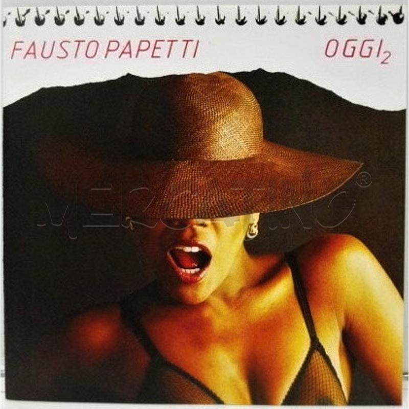 FAUSTO PAPETTI - OGGI 2 | Mercatino dell'Usato Bologna 1