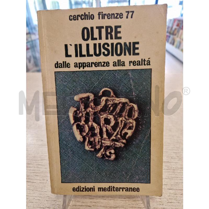 OLTRE L'ILLUSIONBE CERCHIO FIRENZE 77 | Mercatino dell'Usato Bologna 1