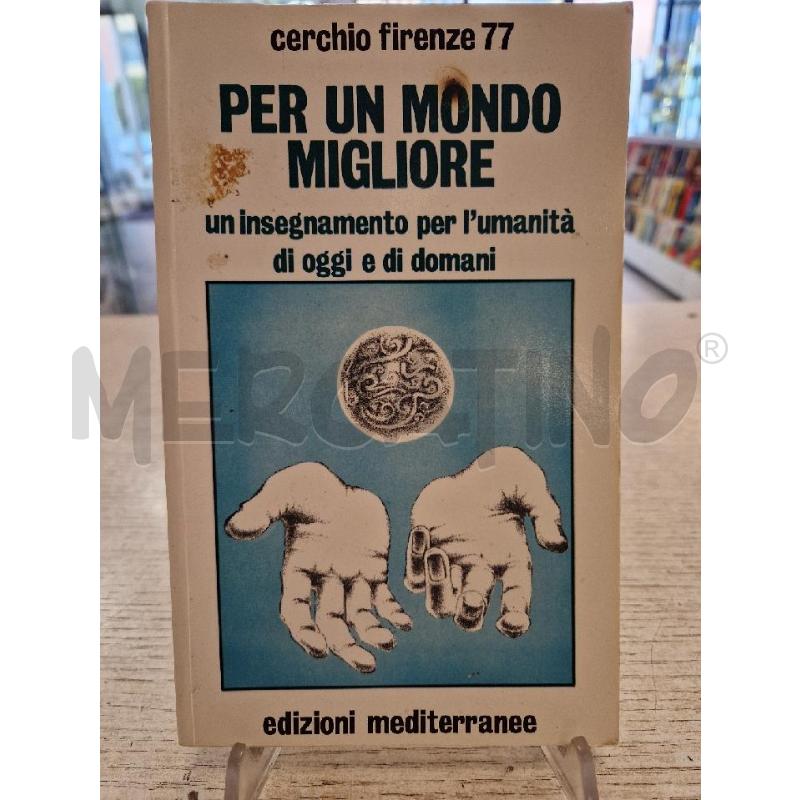 PER UN MONDO MIGLIORE  CERCHIO  FIRENZE 77 | Mercatino dell'Usato Bologna 1