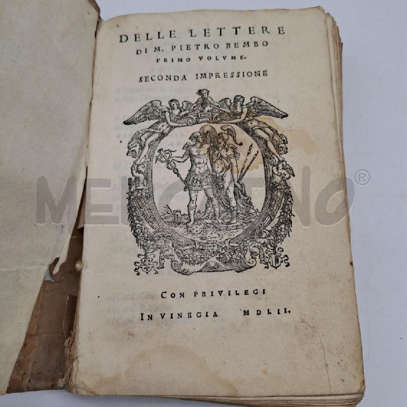 PIETRO BEMBO DELLE LETTERE 2 VOLUMI 1552 | Mercatino dell'Usato Bologna 1