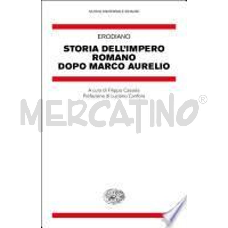 STORIA DELL'IMPERO ROMANO DOPO MARCO AURELIO | Mercatino dell'Usato Bologna 1
