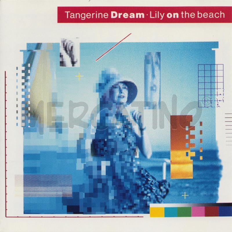 TANGERINE DREAM - LILY ON THE BEACH | Mercatino dell'Usato Bologna 1