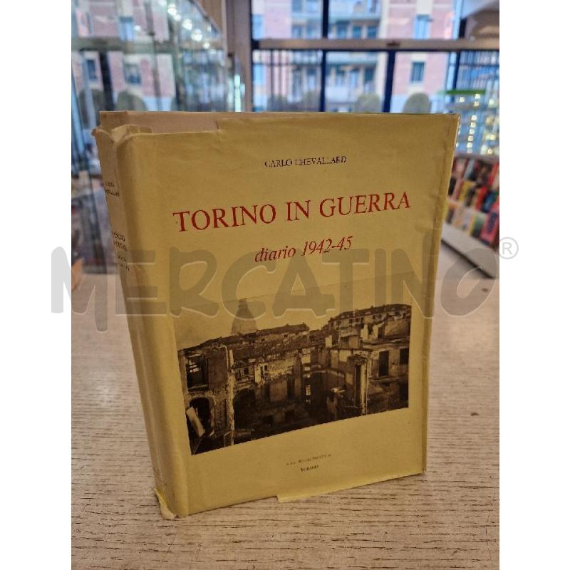 TORINO IN GUERRA DIARIO 1942-45 | Mercatino dell'Usato Bologna 4