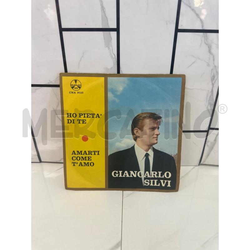 GIANCARLO SILVI HO PIETA' DI TE 45 G | Mercatino dell'Usato Campobasso 1
